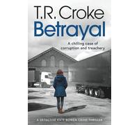 Betrayal: A chilling Irish crime thriller of corruption and treachery