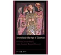 Betrayal And Other Acts Of Subversion