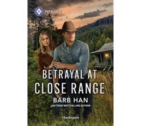 Betrayal at Close Range - Barb Han - Harlequin Intrigue - ebook (ePub) - Livre