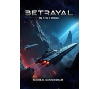 BETRAYAL IN THE FRINGE