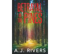 Betrayal in the Pines