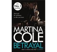 Betrayal Martina Cole, (Auteur)