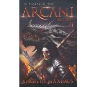 Betrayal of the Arcani 2: First Trial
