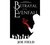 Betrayal Of The Evenfall