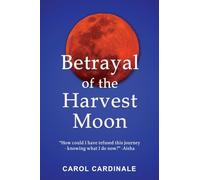 Betrayal of the Harvest Moon