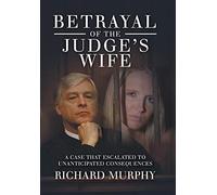 Betrayal Of The Judge's Wife