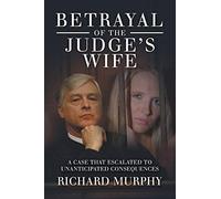 Betrayal Of The Judge's Wife