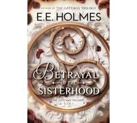 Betrayal of the Sisterhood