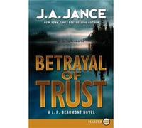 Betrayal of Trust LP by J A Jance J A Jance (Auteur)
