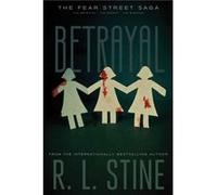 Betrayal The Betrayal The Secret The Burning by R L Stine R L Stine (Auteur)