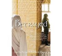Betrayed Latifa Ali, Richard Shears (Auteur)