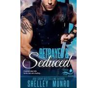 Betrayed & Seduced