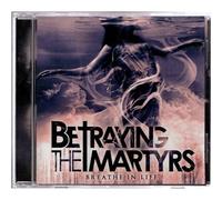 Betraying The Martyrs : Breathe In Life (Cd)