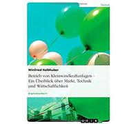 Betrieb Von Kleinwindkraftanlagen. Ein Überblick Über Markt, Technik Und Wirtschaftlichkeit