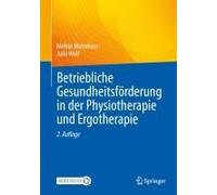Betriebliche Gesundheitsförderung In Der Physiotherapie Und Ergotherapie