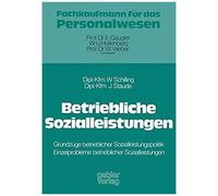 Betriebliche Sozialleistungen Joachim Staude, Walter Schilling (Auteur)