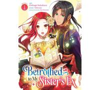 Betrothed to My Sister's Ex (Manga) Vol. 1 - Tobirano - Seven Seas Entertainment - ebook (ePub illustré) - Livre