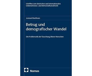 Betrug und demografischer Wandel: Die Problematik der Täuschung älterer Menschen