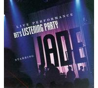 BET's Listening Party Staring Jade Live Performance by Wea International