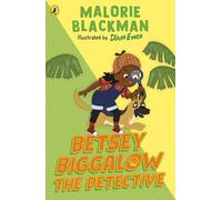 Betsey Biggalow the Detective: From the award-winning author of Noughts & Crosses
