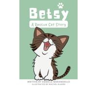 Betsy A Rescue Cat Story