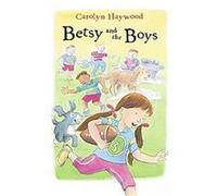 Betsy and the Boys Carolyn Haywood (Auteur)