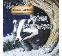Betsy Briarwood: A Tale from Roo's Garden