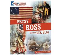 Betsy Ross And The U.S. Flag