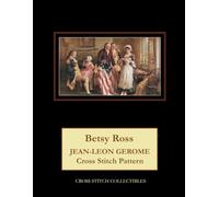 Betsy Ross: Jean Leon Gerome Cross Stitch Pattern