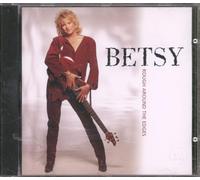 Betsy - Rough Around The Edges