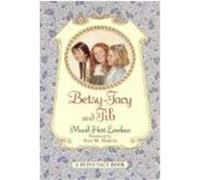 Betsy-Tacy and Tib Lois Lenski, Maud Hart Lovelace (Auteur)