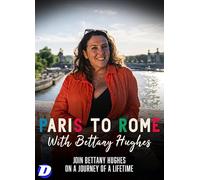 Bettany Hughes' Grand Tour: From Paris to Rome [DVD]