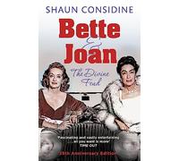 Bette And Joan: THE DIVINE FEUD