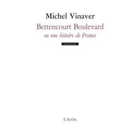 Bettencourt Boulevard ou une histoire de France