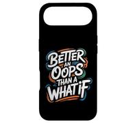 Better an Oops Than a What If - Citation de Motivation Coque pour iPhone Air