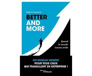Better and more - Didier Goutman - Eyrolles - broché - Roman