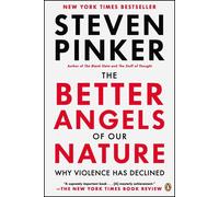 Better angels of our nature Why violence has declined - Steven Pinker - Penguin Group - Poche - Essai