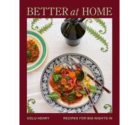 Better at Home Recipes for Big Nights In - Colu Henry - Abrams Books - ebook (ePub) - Livre