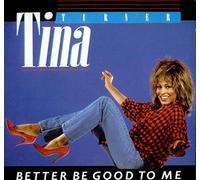 Better Be Good To Me [Vinyl] Tina Turner