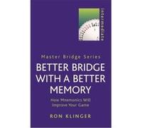 Better Bridge with a Better Memory Klinger, Ron (Auteur)