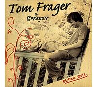 Tom Frager & Gwayav' - Better Days + 4 Titres Inédits