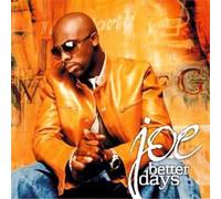Joe - Better Days [Import]