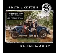 Smith/Kotzen – Better Days EP – Vinyle 12" coloré – édition limitée (RSD Black Friday 2021)