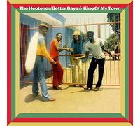 Better Days & King of My Town