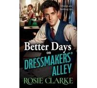 Better Days On Dressmakers' Alley