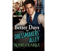 Better Days On Dressmakers' Alley