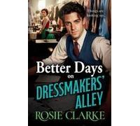 Better Days On Dressmakers' Alley