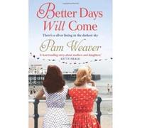 Better Days Will Come