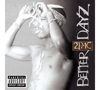 Better Dayz by 2Pac [Audio CD] NEUF