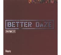 Better Daze – First Flight – EP